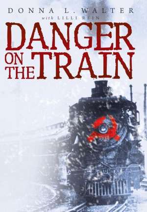 Walter, D: Danger on the Train