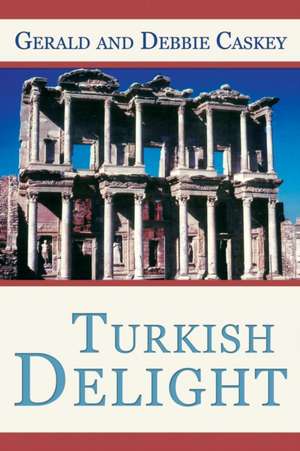 Turkish Delight de Gerald And Debbie Caskey