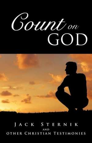 Count on God de Jack Sternik