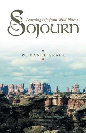 Sojourn de W. Vance Grace