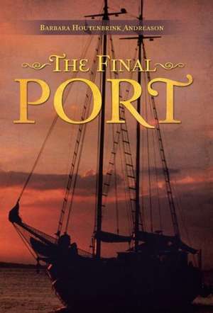 The Final Port de Barbara Houtenbrink Andreason