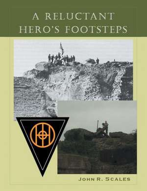 A Reluctant Hero's Footsteps de John R. Scales