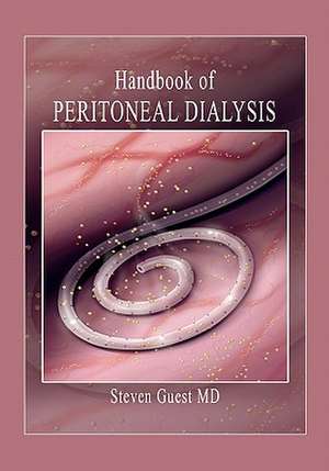 Handbook of Peritoneal Dialysis: A Story of the Times of Hannibal de Steve Guest