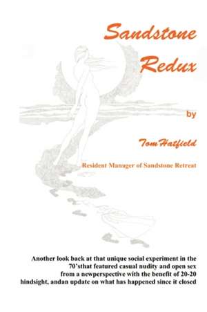 Sandstone Redux: A Look Back de Tom Hatfield