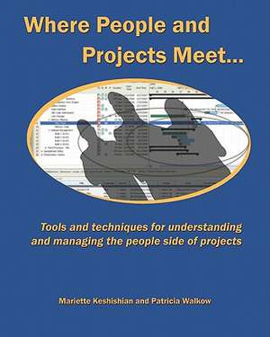 Where People and Projects Meet de Mariette Keshishian