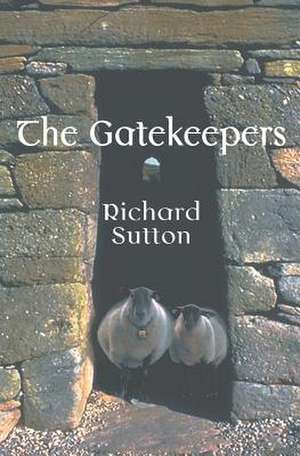 The Gatekeepers: Deel III de Richard Sutton