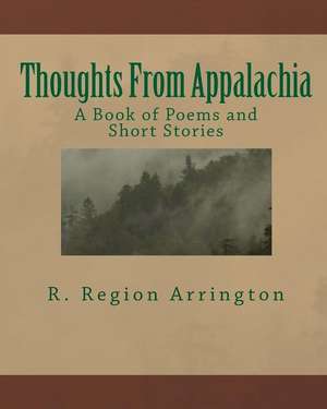 Thoughts from Appalachia de R. Region Arrington