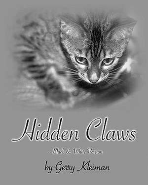 Hidden Claws - Black & White Version: A Political Satire de Gerry Kleiman