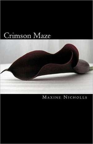 Crimson Maze de Maxine Nicholls