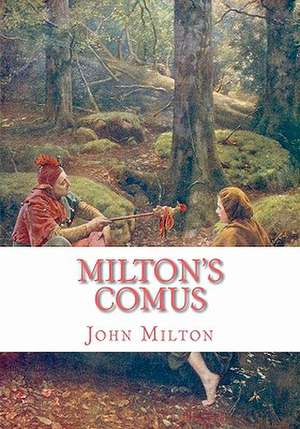 Milton's Comus: Growing Through Haiku de John Milton