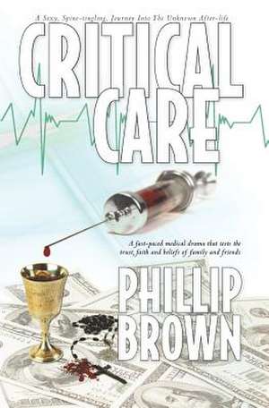 Critical Care de Phillip J. Brown