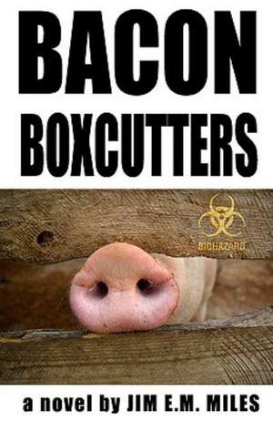 Bacon Boxcutters: Book I the Accidental Cleric de Jim E. M. Miles