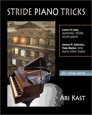 Stride Piano Tricks: How to Play Stride Piano de Ari Kast