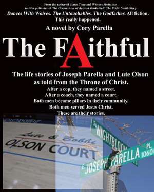 The Faithful de Cory Parella