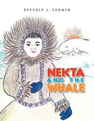 Nekta and the Whale de Beverly J. Farmer