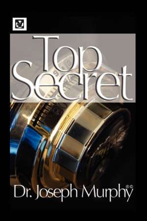 The Top Secret de Joseph Murphy