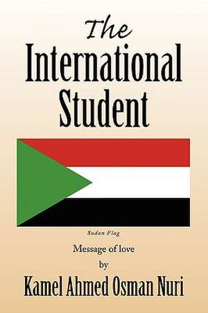 The International Student de Kamel Ahmed Osman Nuri