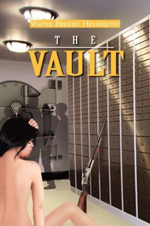 The Vault de Wayne Breedt Helmquist