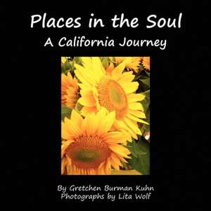 Places in the Soul de Gretchen Burman Kuhn