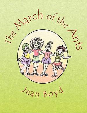 The March of the Ants de Jean Boyd