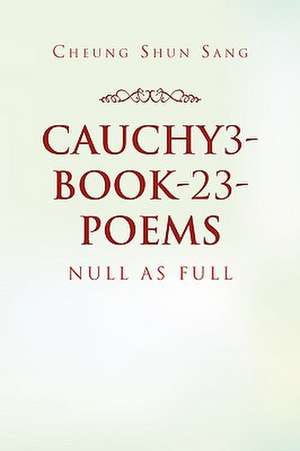 Cauchy3-Book-23-Poems de Cheung Shun Sang