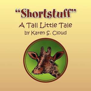 Shortstuff de Karen S. Cloud