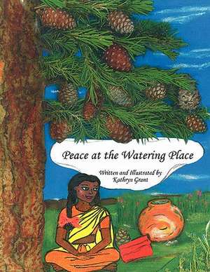 Peace at the Watering Place de Kathryn Grant