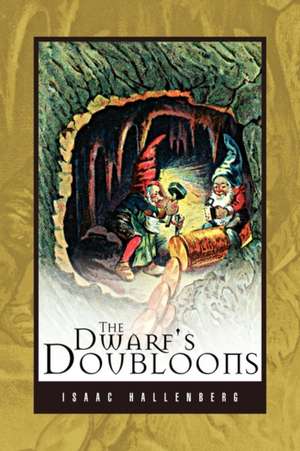 Hallenberg, I: Dwarf's Doubloons