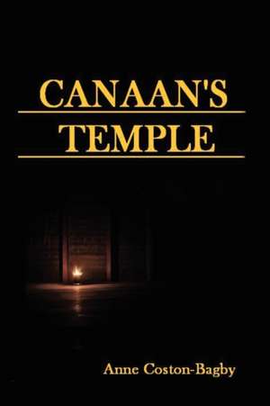 Canaan's Temple de Anne Coston-Bagby