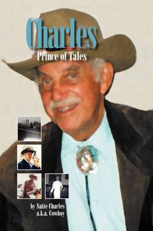 Charles, Prince of Tales de Natie Charles a. K. a. Cowboy