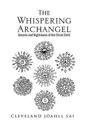 The Whispering Archangel de Cleveland Joahll Sai