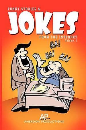 Funny Stories & Jokes from the Internet de Amerdon Productions