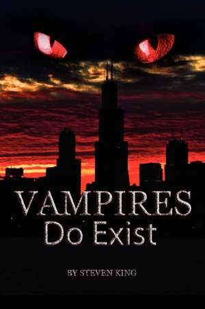 Vampires Do Exist de Steven King