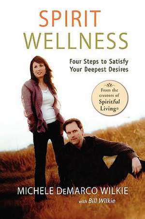 Spirit Wellness de Michele DeMarco Wilkie