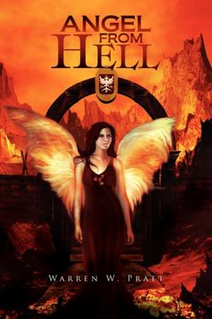 Angel from Hell de Warren W. Pratt