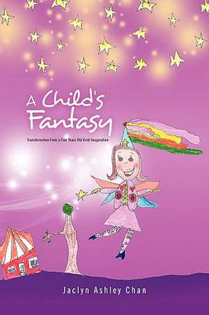 A Child's Fantasy de Jaclyn Ashley Chan