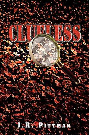 Clueless de J. R. Pittman