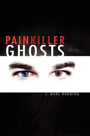 Painkiller Ghosts de J. Marc Harding