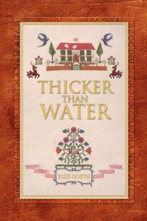 Thicker Than Water de Elise Goeth