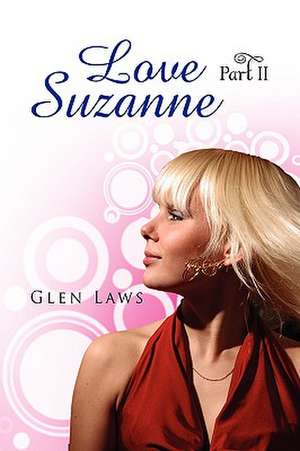 Love Suzanne (Part II) de Glen Laws