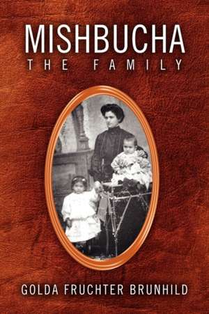 Mishbucha - The Family de Golda Fruchter Brunhild