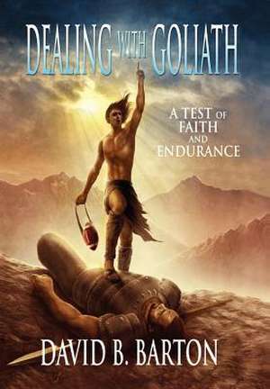 Barton, D: Dealing with Goliath