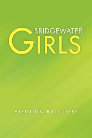 Bridgewater Girls de Virginia Ratcliffe