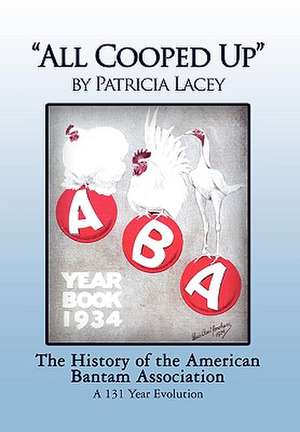 ''All Cooped Up'' de Patricia A. Lacey