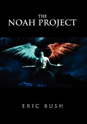 Bush, E: Noah Project