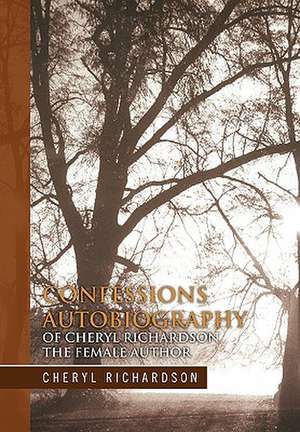 Richardson, C: Confessions Autobiography of Cheryl Richardso