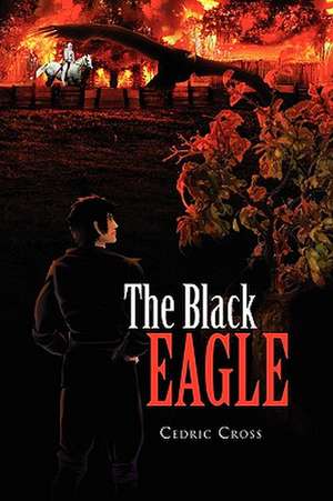 The Black Eagle de Cedric Cross