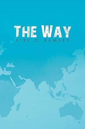 The Way de Kirk D. Ramsey