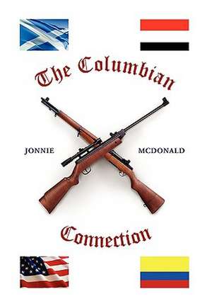 The Columbian Connection de Jonnie McDonald