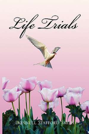 Life Trials de Donnell Stafford Smith